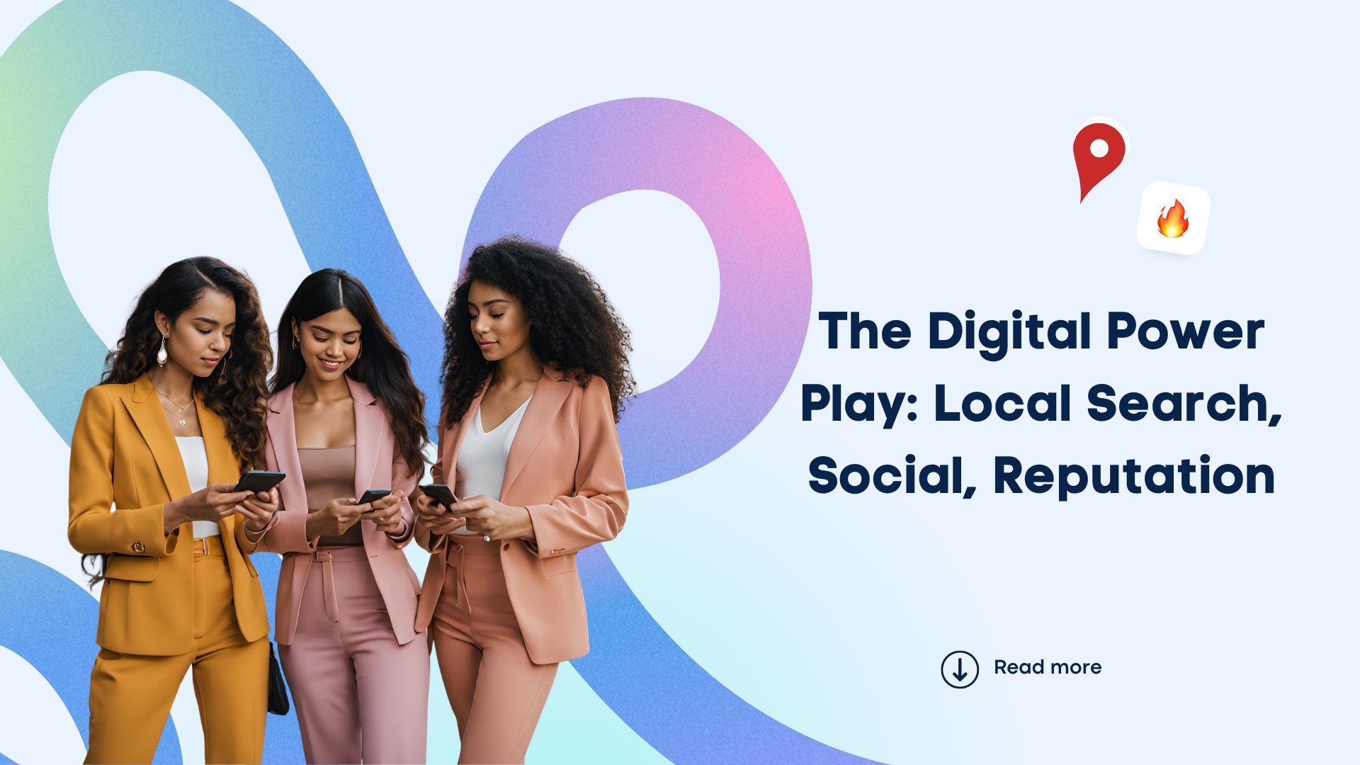 The Digital Power Play: Local Search, Social, Reputation The Digital Power Play: Local Search, Social, Reputation