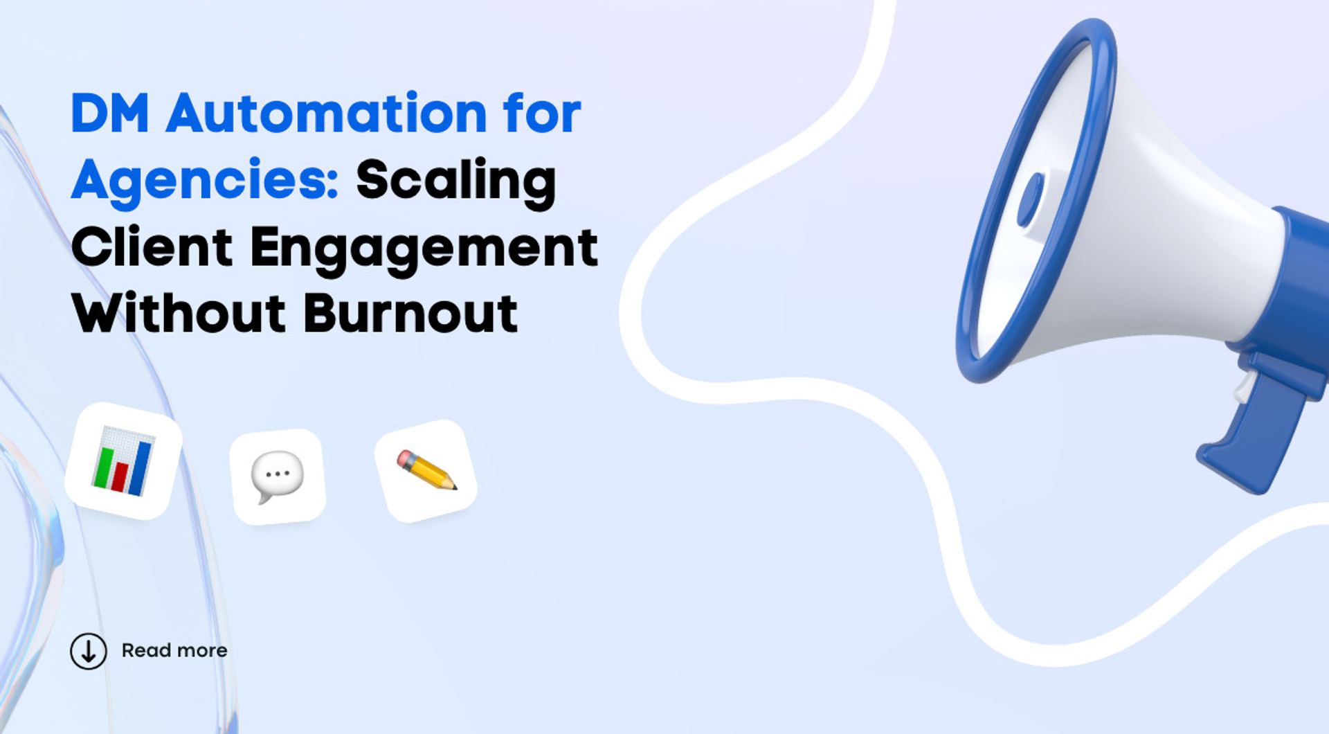 DM Automation for Agencies: Scaling Client Engagement Without Burnout DM Automation for Agencies: Scaling Client Engagement Without Burnout